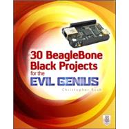30 BeagleBone Black Projects for the Evil Genius 9780071839280