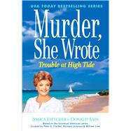 Murder, She Wrote Trouble at High Tide 9781410479280