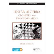 Linear Algebra, Geometry and Transformation