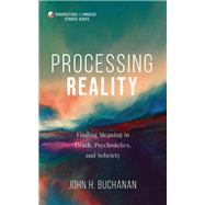 Processing Reality