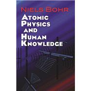 Atomic Physics and Human Knowledge