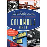 Lost Restaurants of Columbus, Ohio 9781626199286