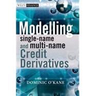 Modelling Single-Name and Multi-Name Credit Derivatives 9780470519288