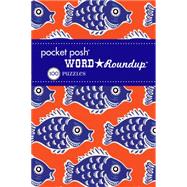 Pocket Posh Word Roundup 10 100 Puzzles 9781449469290