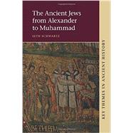 The Ancient Jews from Alexander to Muhammad 9781107669291