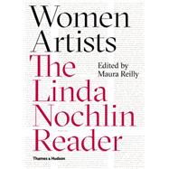 Women Artists: The Linda Nochlin Reader 9780500239292
