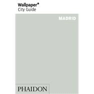 Wallpaper* City Guide Madrid 2015 9780714869292
