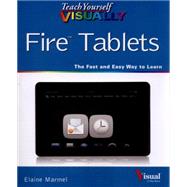 Teach Yourself Visually Fire Tablets 9781118919293