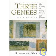 Three Genres: The Writing of Poetry, Fiction, and Drama