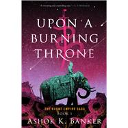 Upon a Burning Throne 9780358299295