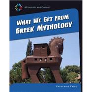 What We Get from Greek Mythology 9781631889295