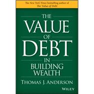 The Value of Debt in Building Wealth 9781119049296