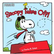 Snoopy Takes Off! 9781481469296