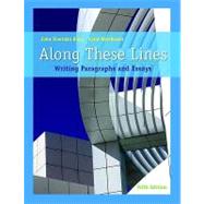 Along These Lines : Writing Paragraphs and Essays 9780205649297