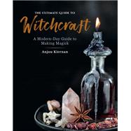 The Ultimate Guide to Witchcraft 9781592339297