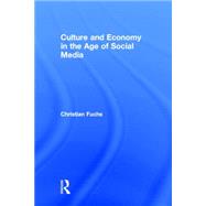 Culture and Economy in the Age of Social Media 9781138839298