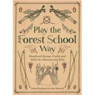 Play the Forest School Way