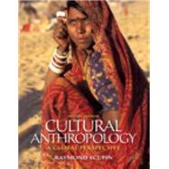 Cultural Anthropology A Global Perspective Plus MyAnthroLab with eText -- Access Card Package 9780205179299