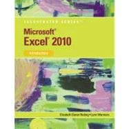 Microsoft Office Excel 2010 : Illustrated Introductory 9780538749299