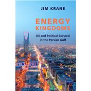 Energy Kingdoms 9780231179300