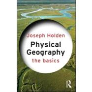Physical Geography: The Basics 9780415559300