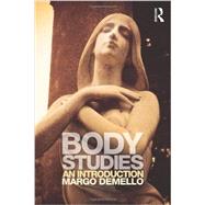 Body Studies: an introduction 9780415699303