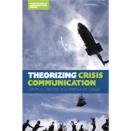 Theorizing Crisis Communication 9780470659304