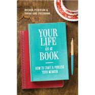 Your Life is a Book 9781570619304