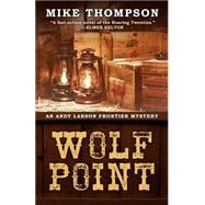 Wolf Point 9781432829308