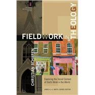 Fieldwork in Theology 9780801049309