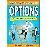 Getting Started in Options 9781118399309