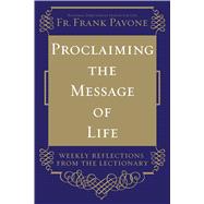 Proclaiming the Message of Life 9781616369309