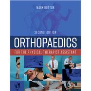 Orthopaedics for the Physical Therapist Assistant 9781284139310
