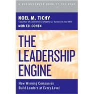 The Leadership Engine: How Winning Companies Build Leaders at Every Level 9780887309311