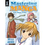 Mastering Manga With Mark Crilley 9781440309311
