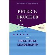 Peter F. Drucker on Practical Leadership 9781633699311