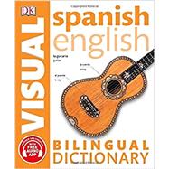 Spanish English Bilingual Visual Dictionary 9781465459312