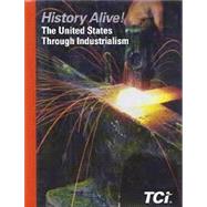 History Alive!: The U.S. through Industrialism 9781583719312