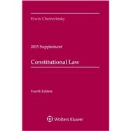 Constitutional Law 2015 Case Supplement 9781454859314