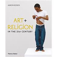 Art + Religion in the 21st Century 9780500239315
