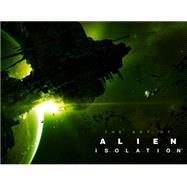 The Art of Alien: Isolation 9781781169315