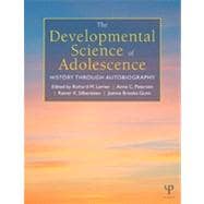 The Developmental Science of Adolescence: History Through Autobiography 9781848729315