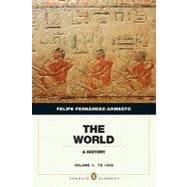 The World A History, Penguin Academic Edition, Volume 1 9780205759316