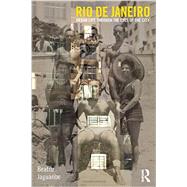 Rio de Janeiro: Urban Life through the Eyes of the City 9780415569316