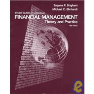 Study Guide to accompany Financial Management: Theory and Practice 9780030329319