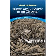 Travels with a Donkey in the Cévennes and Other Travel Writings 9780486829319