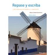 Repase y escriba: Curso avanzado de gramatica y composicion, Seventh Edition 9781118509319