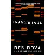 Transhuman A Novel 9780765369321