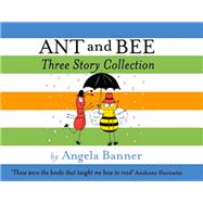 Ant and Bee Three Story Collection 9781405279321