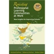 Revisiting Professional Learning Communities at Work: New Insights for Improving Schools 9781934009321